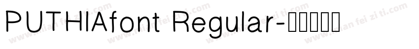 PUTHlAfont Regular字体转换
